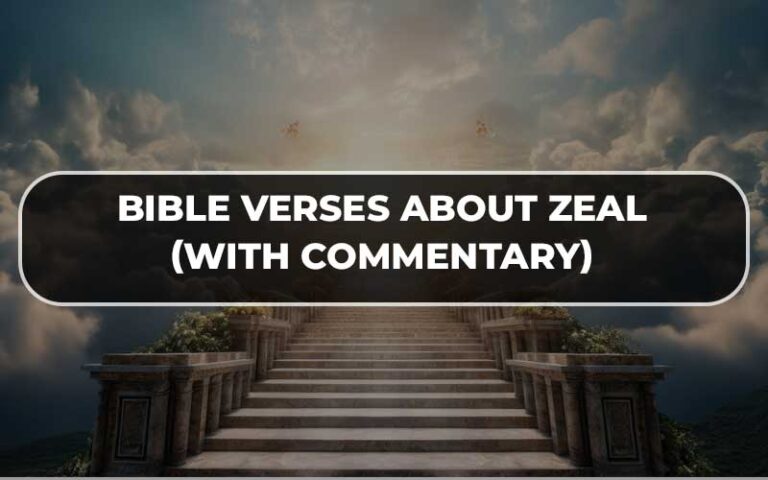 30 Bible Verses About Zeal (With Commentary) » OUR BIBLE HERITAGE