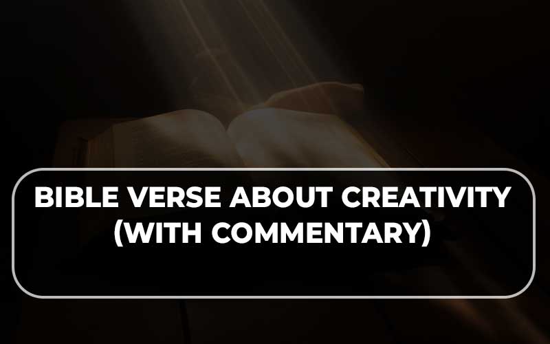 Bible Verse About Creativity