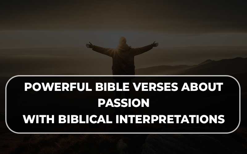 Bible Verses About Passion