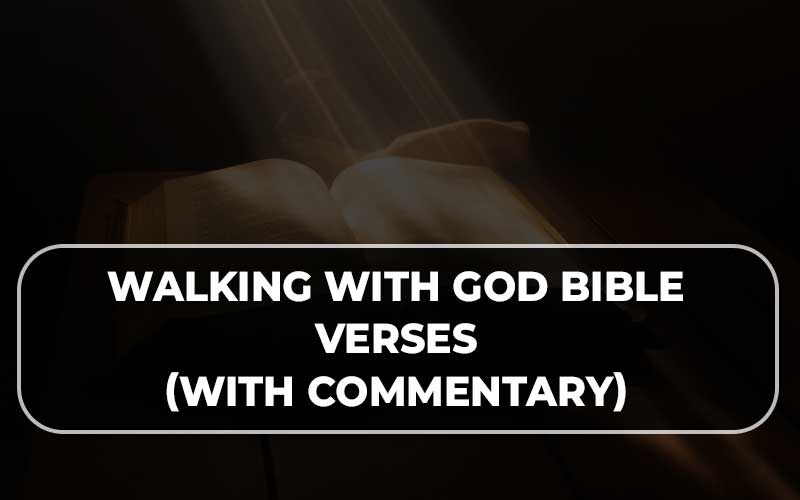 Walking With God Bible Verses