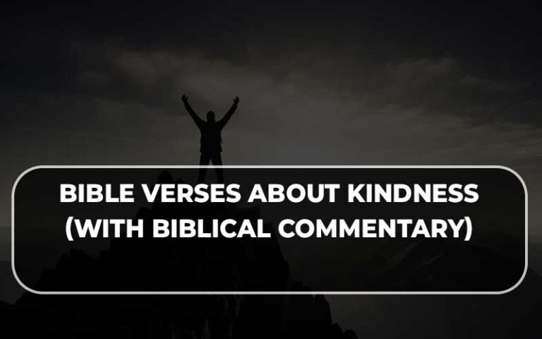Powerful Bible verses about kindness (With Biblical Commentary) » OUR ...
