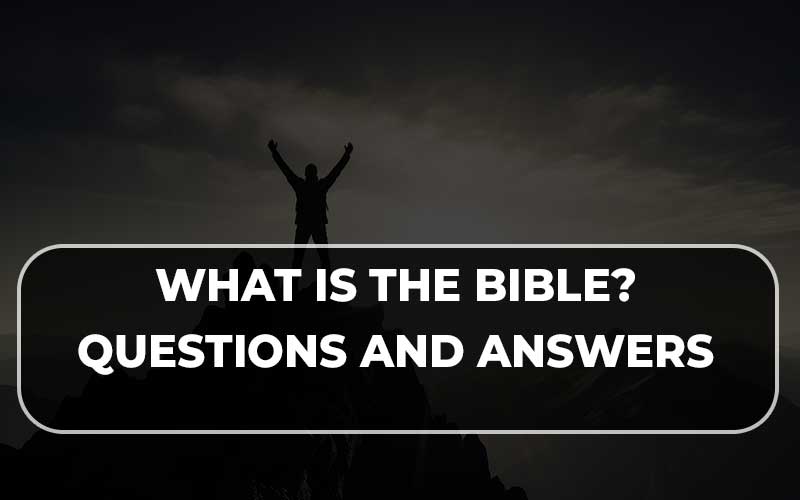 What is the Bible?