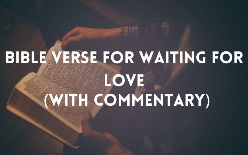 bible verse for waiting for love