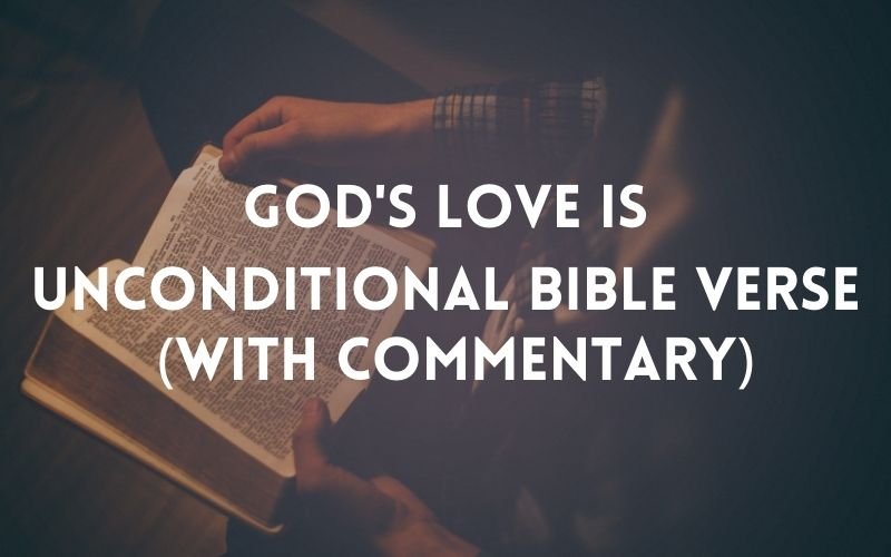 god's love is unconditional bible verse