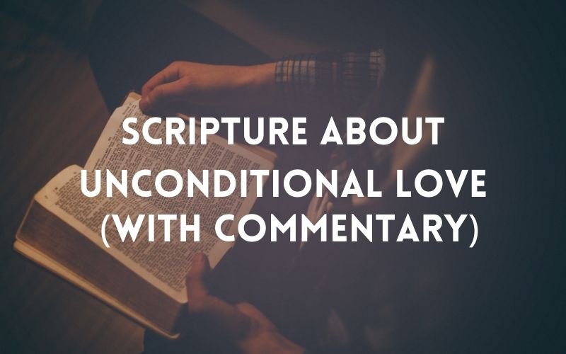scripture about unconditional love