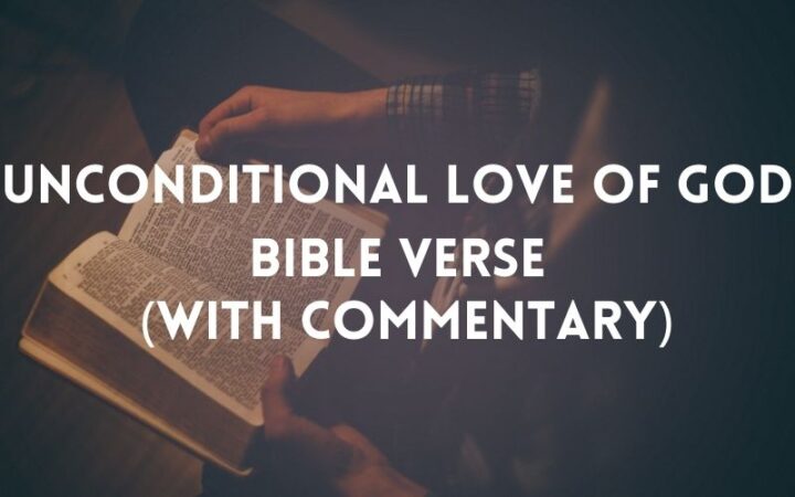 unconditional love of god bible verse